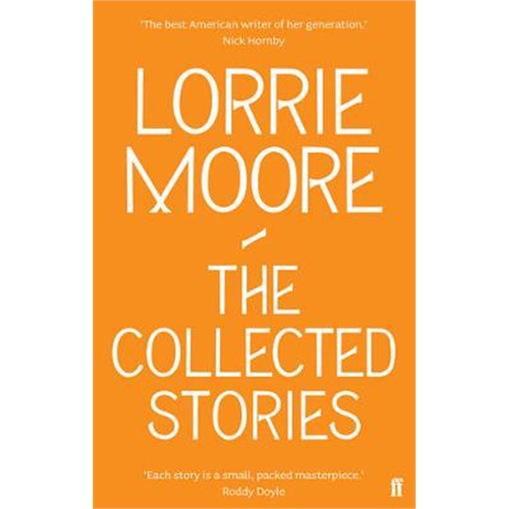 The Collected Stories of Lorrie Moore (Paperback)